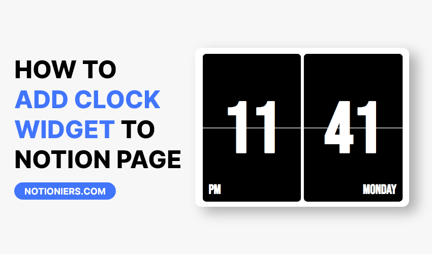 Easily Add Clock Widget to Notion Page [2024] - Notioniers