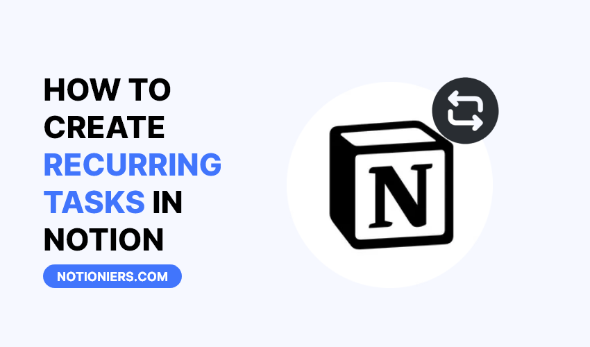 How to create Recurring Tasks in Notion [2024]